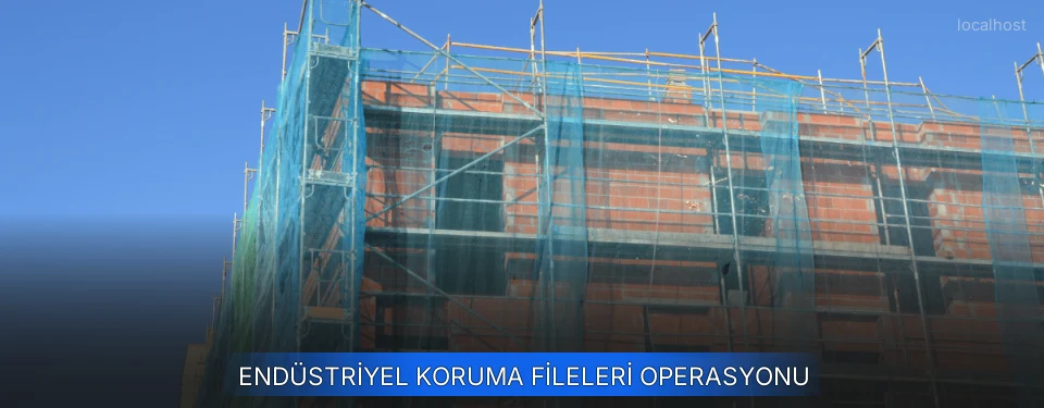 Dayanıklı Koruma File Çözümleri