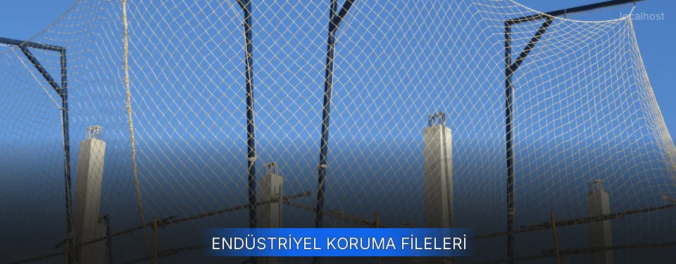 Endüstriyel Koruma Fileleri